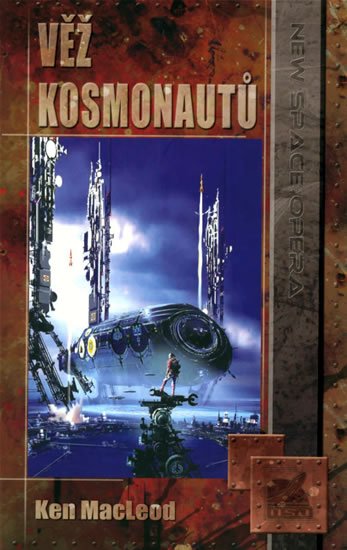 MacLeod Ken: Věž kosmonautů