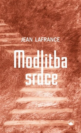 Lafrance Jean: Modlitba srdce