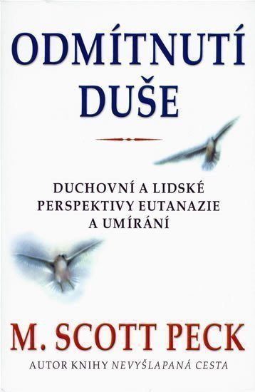 Peck M. Scott: Odmítnutí duše