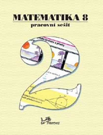 kolektiv autorů: Matematika 8 - Pracovní sešit 2