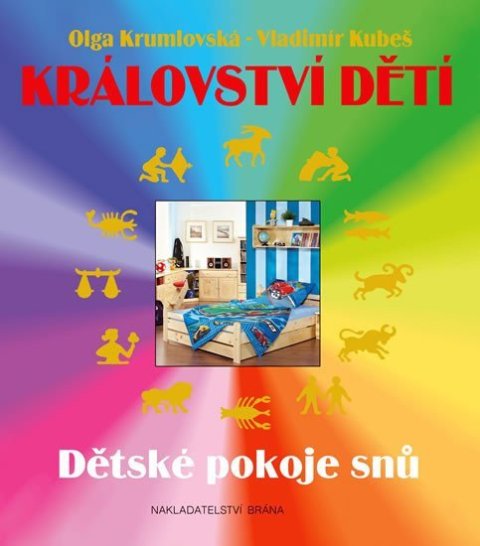 Krumlovská Olga: Království dětí - Dětské pokoje snů