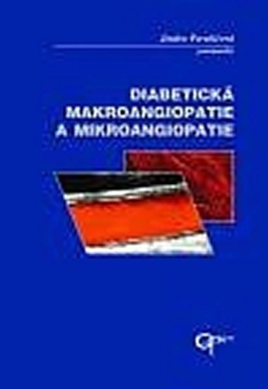 Perušičová Jindřiška: Diabetické makroangiopatie a mikroangiopatie