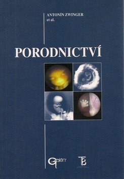 Zwinger Antonín: Porodnictví