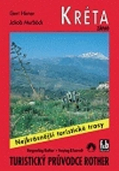 Hirner Gert: WF 7 Kréta západ - Rother / turistický průvodce