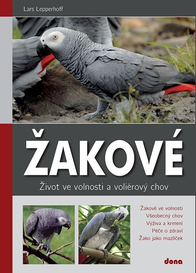 Lepperhoff Lars: Žakové - Život ve volnosti a voliérový chov