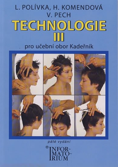 Polívka L.: Technologie III pro 3. ročník UO Kadeřník Polívka L.: Technologie III pro 3. ročník UO Kadeřník