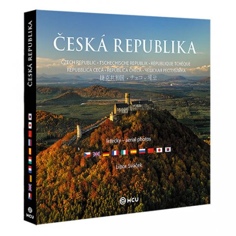 Sváček Libor: Česká republika letecky - velká / vícejazyčná Sváček Libor: Česká republika letecky - velká / vícejazyčná