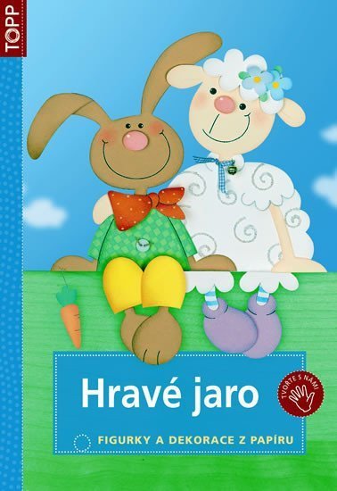 neuveden: Hravé jaro - Figurky a dekorace z papíru - TOPP