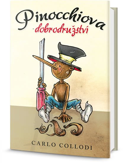 Collodi Carlo: Pinocchiova dobrodružství