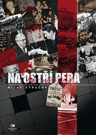 Syruček Milan: Na ostří pera