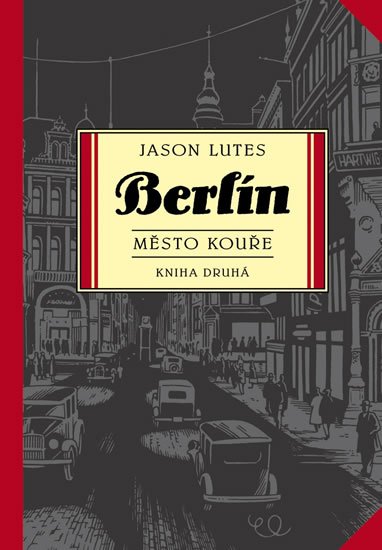 Lutes Jason: Berlín 2 - Město kouře