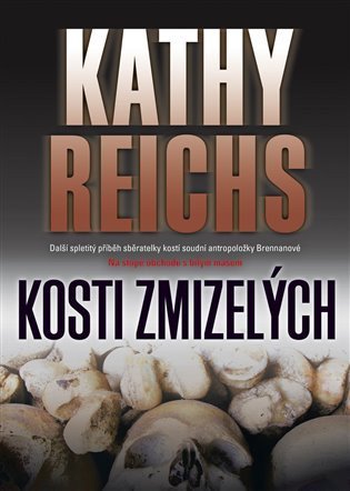 Reichs Kathy: Kosti zmizelých