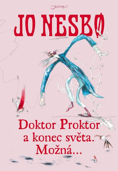 Nesbo Jo: Doktor Proktor a konec světa. Možná...