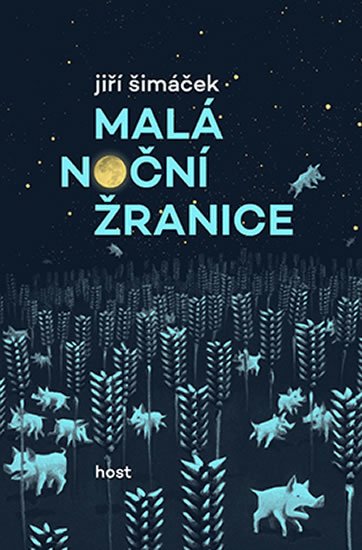 Šimáček Jiří: Malá noční žranice Šimáček Jiří: Malá noční žranice