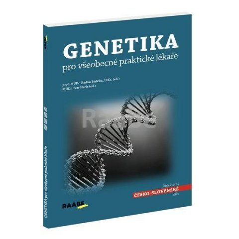 Brdička Radim: Genetika pro všeobecné praktické lékaře Brdička Radim: Genetika pro všeobecné praktické lékaře