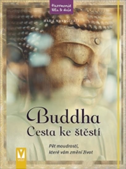 Mannschatz Marie: Buddha - Cesta ke štěstí