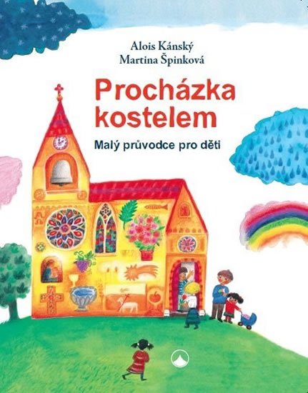 Špinková Martina: Procházka kostelem - Malý průvodce pro děti