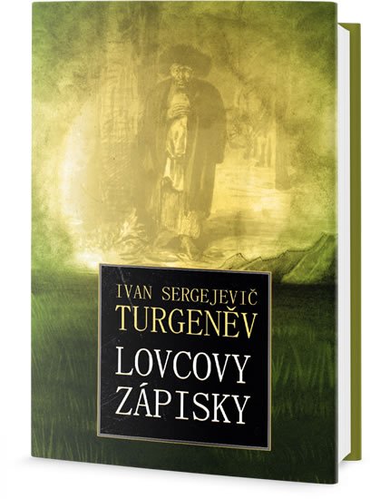 Turgeněv Ivan Sergejevič: Lovcovy zápisky