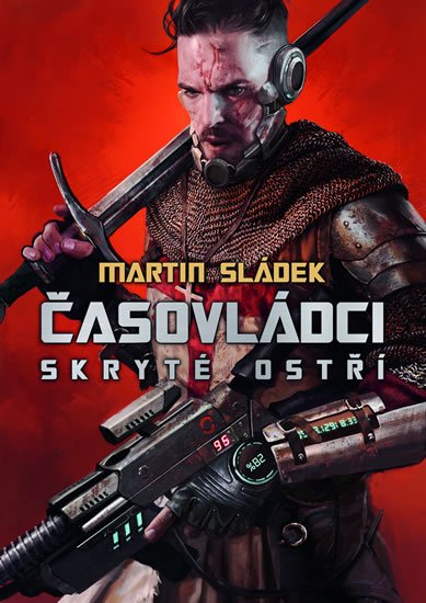 Sládek Martin: Časovládci - Skryté ostří Sládek Martin: Časovládci - Skryté ostří
