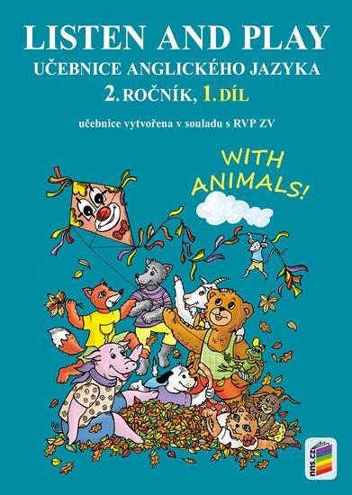 neuveden: Listen and play - With animals!, 1. díl (učebnice)