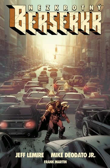 Lemire Jeff: Nezkrotný berserkr Lemire Jeff: Nezkrotný berserkr