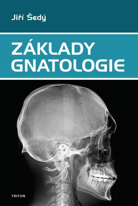 Šedý Jiří: Základy gnatologie