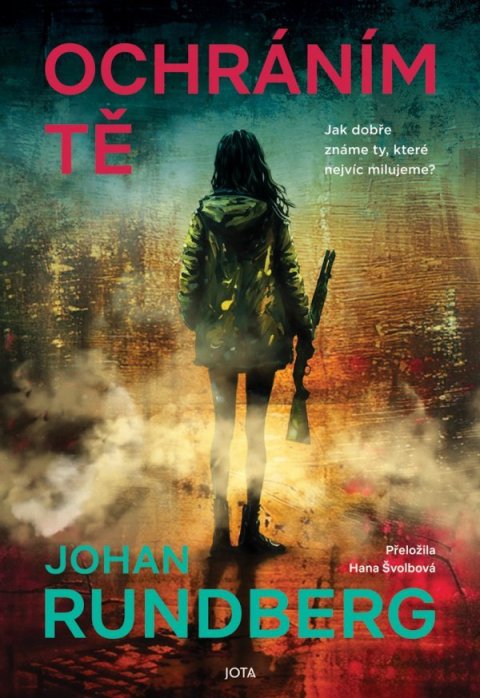Rundberg Johan: Ochráním tě
