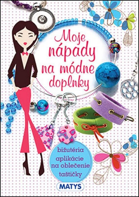 neuveden: Moje nápady na módne doplnky