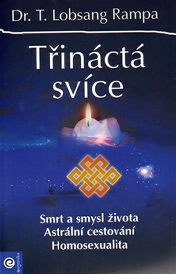 Rampa T. Lobsang: Třináctá svíce Rampa T. Lobsang: Třináctá svíce