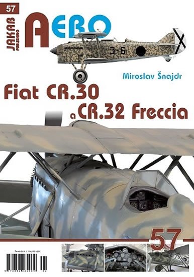 Šnajdr Miroslav: Fiat CR.30 a CR.32 Freccia Šnajdr Miroslav: Fiat CR.30 a CR.32 Freccia