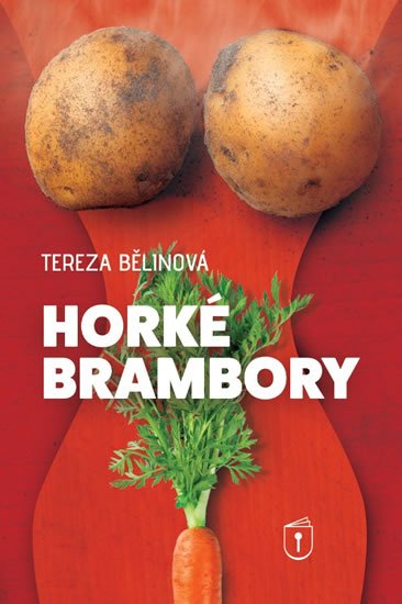 Bělinová Tereza: Horké brambory Bělinová Tereza: Horké brambory