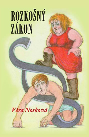 Nosková Věra: Rozkošný zákon Nosková Věra: Rozkošný zákon