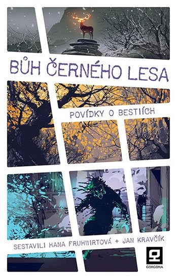 Fruhwirtová Hana: Bůh Černého lesa - Povídky o bestiích Fruhwirtová Hana: Bůh Černého lesa - Povídky o bestiích