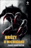 Bartáček Pavel: Hrůzy v Michiganu