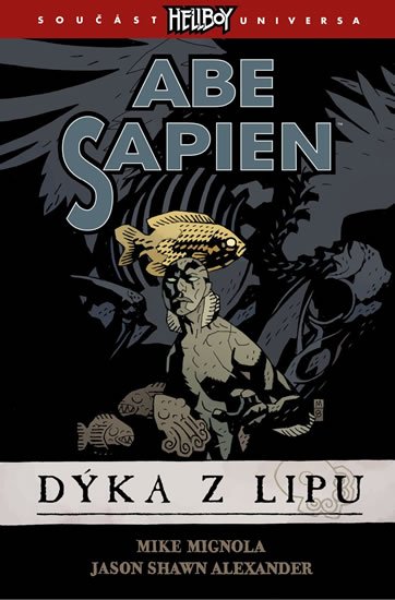 kolektiv autorů: Abe Sapien 1 - Dýka z Lipu