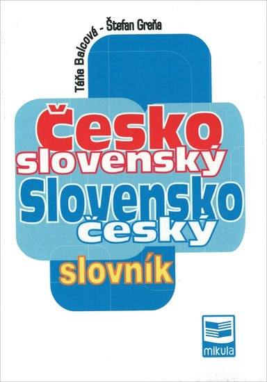 Balcová Táňa: Česko-slovenský a slovensko-český slovník