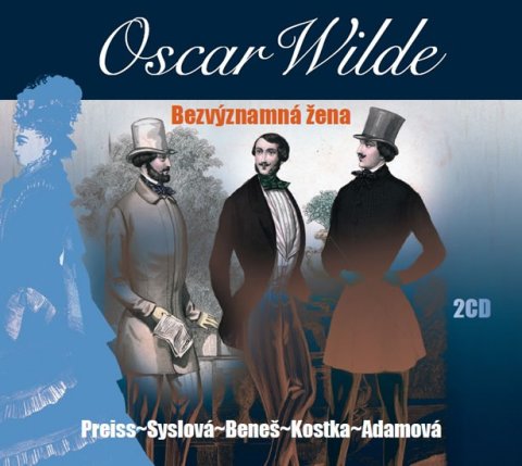 Wilde Oscar: Bezvýznamná žena - 2 CD Wilde Oscar: Bezvýznamná žena - 2 CD