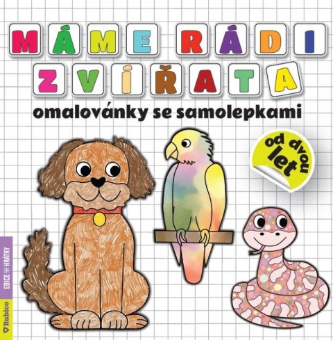 Kneblová Radka: Máme rádi zvířata omalovánky se samolepkami Kneblová Radka: Máme rádi zvířata omalovánky se samolepkami