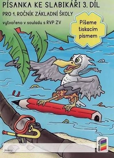 neuveden: Písanka ke slabikáři 3. díl - Píšeme tiskacím písmem