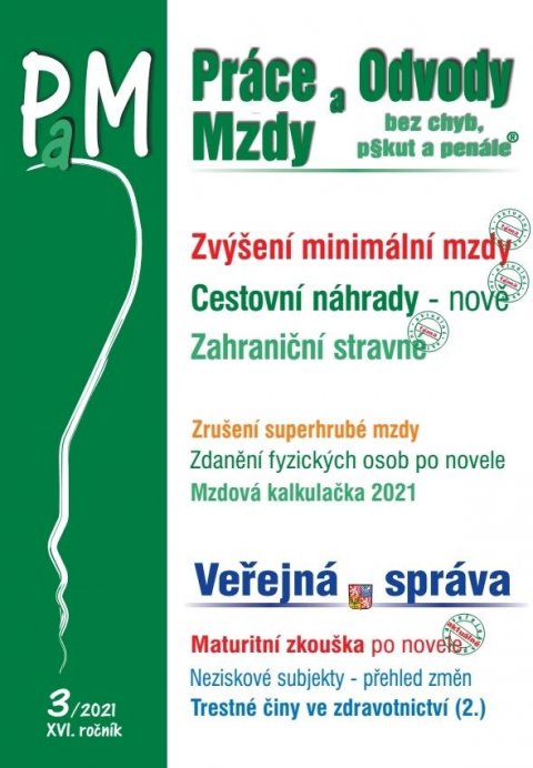 Jouza Ladislav: PaM 3/2021 Zvýšení minimální i zaručené mzdy - Cestovní náhrady pro rok 202
