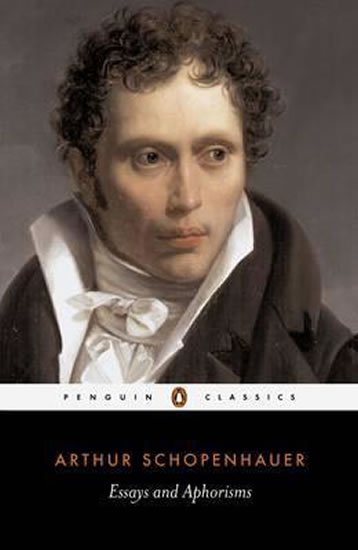 Schopenhauer Arthur: Essays and Aphorisms