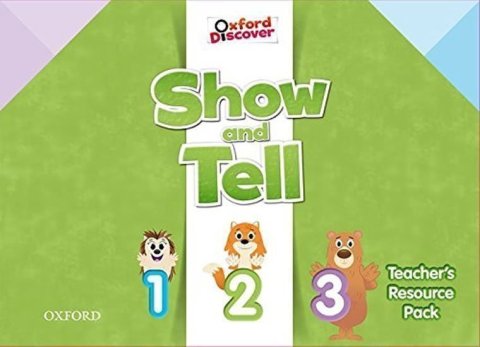 Thompson Tamzin: Oxford Discover Show and Tell All Levels Teacher´s Resource Pack
