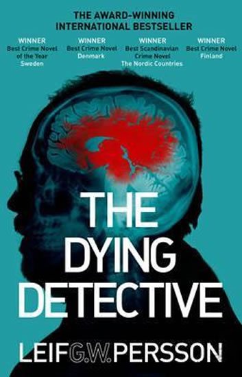 Persson Leif G. W.: The Dying Detective Persson Leif G. W.: The Dying Detective