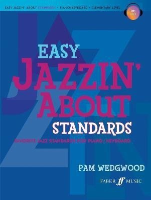 Wedgwood Pam: Easy Jazzin´ About Standards Piano