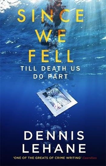Lehane Dennis: Since We Fell Lehane Dennis: Since We Fell