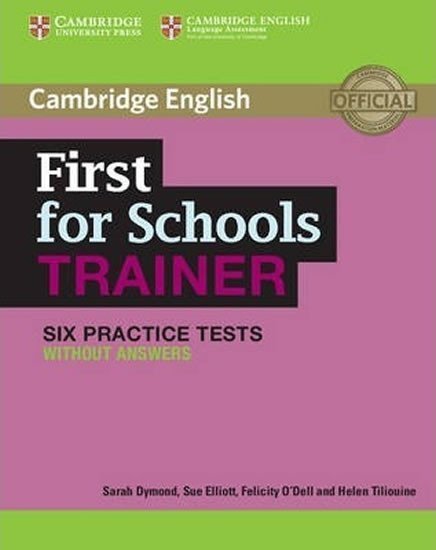 Dymond Sarah: First for Schools Trainer: Six Practice Tests without answers
