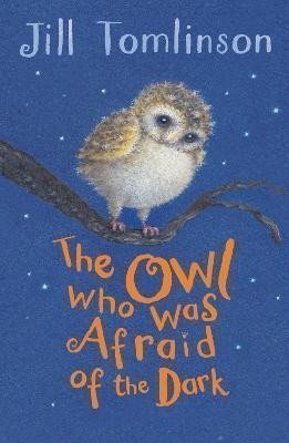 Tomlinsonová Jill: The Owl Who Was Afraid of the Dark