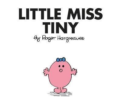 Hargreaves Roger: Little Miss Tiny (Little Miss Classic Library)