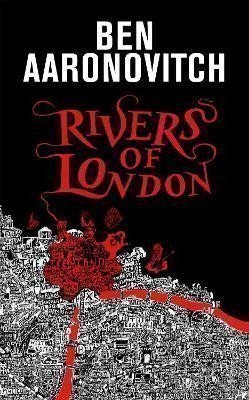 Aaronovitch Ben: Rivers of London: The 10th Anniversary Special Edition