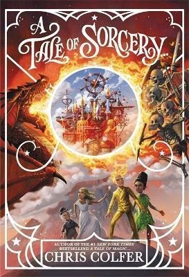 Colfer Chris: A Tale of Magic: A Tale of Sorcery